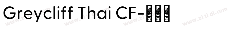 Greycliff Thai CF字体转换 Greycliff Thai CF字体转换